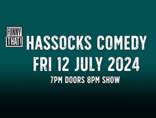 comedy at the hassocks