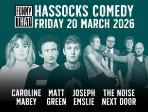 comedy at the hassocks in March